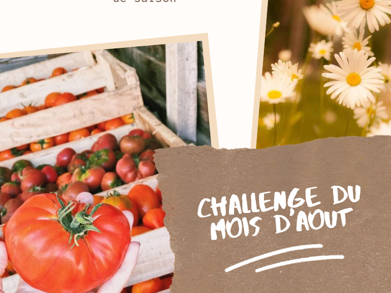 Challenge du mois d&rsquo;Août : manger des fruits et légumes de&nbsp;saison